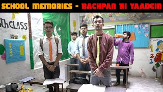 School Memories  Full Series  Bachpan Ke Din  Bachpan Ki Yaadein  WT [upl. by Nidorf706]