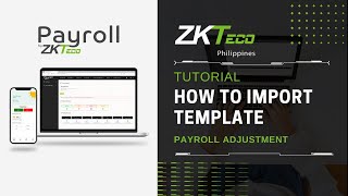 ZKPayroll  Payroll Adjustment  Import Template [upl. by Eramal131]