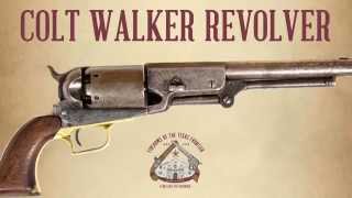 Colt Walker Revolver Firearms of the Texas Frontier [upl. by Zetrauq]