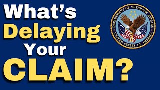 What is Delaying My VA Claim  Wait Times for VA Disability [upl. by Swaine243]