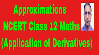 approximation class 12th chapter 6  introduction and example [upl. by Enidanreb]