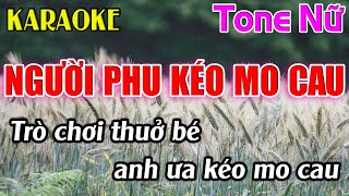 Người Phu Kéo Mo Cau Karaoke Tone Nữ  Am  Karaoke Dễ Hát  Beat Mới [upl. by Essy]