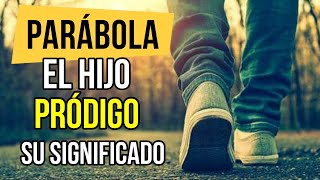 El SIGNIFICADO de la PARÁBOLA del HIJO PRÓDIGO [upl. by Agnella]