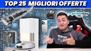 Le TOP 25 MIGLIORI OCCASIONI del Prime Day da AFFERRARE ORA [upl. by Endora519]