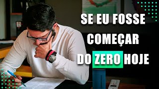 Como Começaria a Estudar para CONCURSO do ZERO hoje [upl. by Rayner]