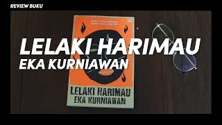 Review Buku 17  Lelaki Harimau  Eka Kurniawan [upl. by Gran]