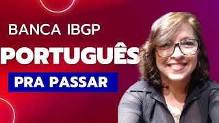 BANCA IBGP PORTUGÊS 4 [upl. by Onailimixam]