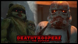 Crash Landed on Endor DEATHTROOPERS 2 The Outpost Star Wars Indie Horror [upl. by Erdnaek]