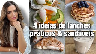 4 IDEIAS DE LANCHES SUPER FÁCIL E SAUDÁVEL  Receitas para emagrecer [upl. by Najtsirk]