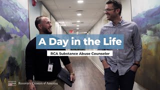 A Day in the Life RCA Substance Abuse Counselor [upl. by Hatokad]