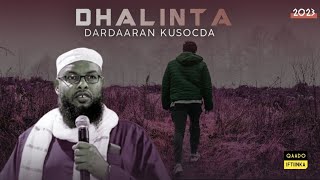 Dardaaran dhaxalgala  Dhallinta  Sh Maxamud Xaliike [upl. by Kenneth]