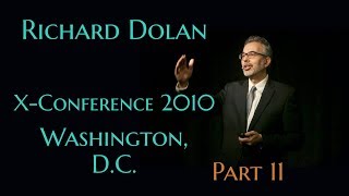 11 of 11 Richard Dolan XConference 2010 [upl. by Eillom21]