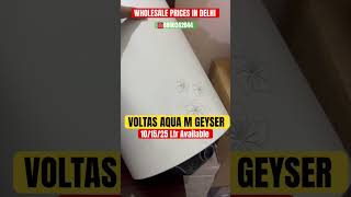 Geyser Wholesale Outlet in Delhi Best Geyser Voltas Geyser Usha Geyser Wholesale Hindware Geyser [upl. by Rudolfo658]