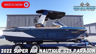 2022 Super Air Nautique G25 Paragon Walkaround and Review [upl. by Lancelot607]