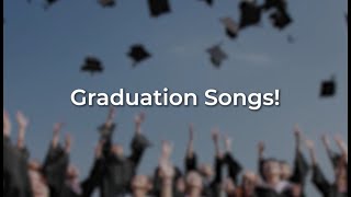 Graduation Songs Congrats to the Class of 2024 [upl. by Ydnyl]