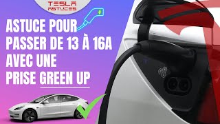 Passer de 13 à 16A avec une prise Green Up pour la Tesla [upl. by Olaznog]