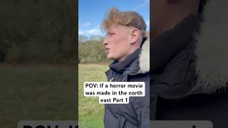 Horror movie made in the north east be like shorts shortvideos funnyvideos pov skit halloween [upl. by Ijat427]