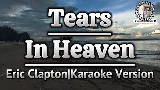 Tears In HeavenEric ClaptonKaraoke Version [upl. by Florenza448]