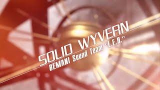 IIDX CASTHOUR SOLID WYVERN  BEMANI Sound Team quotLEDquot [upl. by Ariait]