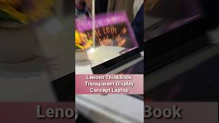 Lenovo ThinkBook Transparent Display Concept Laptop  First Look MWC2024 [upl. by Entruoc2]