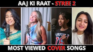 Aaj Ki Raat Song Cover Battle  Emma vs Anukriti vs Madhubanti Bagchi vs Richa Sharma aajkiraat [upl. by Lachish]