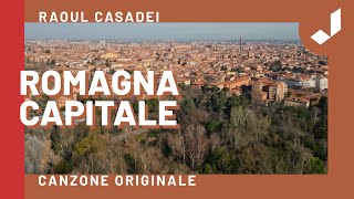 ROMAGNA CAPITALE  Raoul Casadei Brano Originale [upl. by Paris]