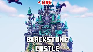 LIVE Minecraft Blackstone Castle MEGA Build [upl. by Venable]