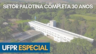 UFPR Palotina completa 30 anos [upl. by Piegari]