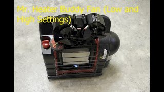 Mr Heater Buddy Fan Low and High Settings [upl. by Lupee]