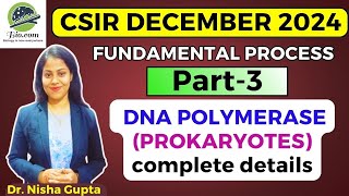 Prokaryotic DNA Polymerase  Biodotcom  Dr Nisha Gupta  csir molecularbiology [upl. by Alverson116]