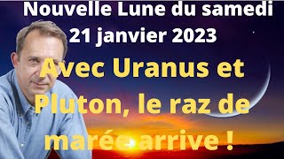 Astrologie nouvelle Lune du samedi 21 janvier 2023 [upl. by Aihsiek57]