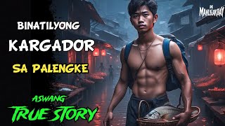 BINATILYONG KARGADOR SA PALENGKE l Kwentong Aswang l True Story [upl. by Penland]