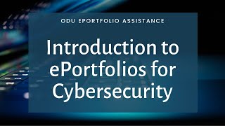 Introduction to ePortfolios for Cybersecurity [upl. by Behka]