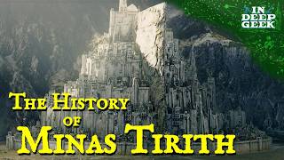 The History of Minas Tirith [upl. by Brote]