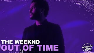 The Weeknd  Out Of Time Lyrics [upl. by Ihcekn481]