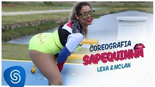 Lexa e Mc Lan  Sapequinha  Coreografia Oficial [upl. by Ahsait]