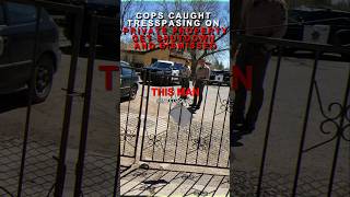 Cops Caught Tresspasing Private Property Without Consent [upl. by Aloap154]