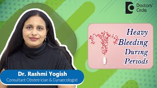 How To Control Heavy Bleeding During Period womenshealth  Dr Rashmi Yogish  Doctors Circle [upl. by Arahk782]