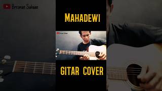 Mahadewi  Padi Gitar Cover gitarcover mahadewi padi bresmansiahaan shorts [upl. by Adnawyt820]