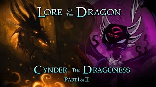 Spyro Lore  Cynder the Dragoness Legends Story Part 1 [upl. by Eiramyelhsa]