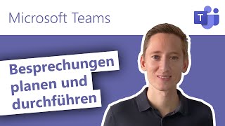 📆 Microsoft Teams Besprechungen planen und durchführen [upl. by Nicolau]