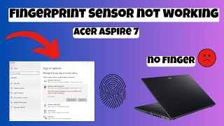 Fingerprint Sensor Not Working Problem Fix Acer Aspire 7 easy Fix [upl. by Yddeg]