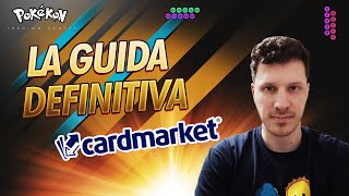 COMPRARE E VENDERE SU CARDMARKET  LA GUIDA DEFINITIVA [upl. by Boyce]