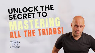 Unlock the Secret to Mastering All The Triads [upl. by Allebara]