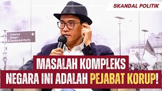 MASALAH KOMPLEKS NEGARA INI ADALAH PEJABAT KORUP PESAN RAHASIA REFLY HARUN [upl. by Aynotan61]