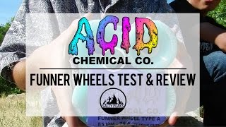 Acid Chemical Co Funner Wheels Test amp Review [upl. by Ioab]