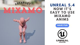 Unreal 54 New way to import and retarget mixamo animations without external tools [upl. by Lurlene234]