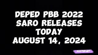 DEPED PBB 2022 SARO RELEASES TODAY AUGUST 14 2024 [upl. by Ripleigh]