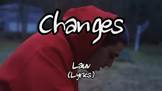 Lauv  Changes Lyrics [upl. by Marjorie454]