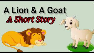 Lion amp Goat Story  Moral Story  Childrenia Story  Short Story in English  One minute Stories [upl. by Berton]